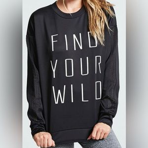 New Forever21 athletic knit top featuring a front "Find Your Wild" Size Medium